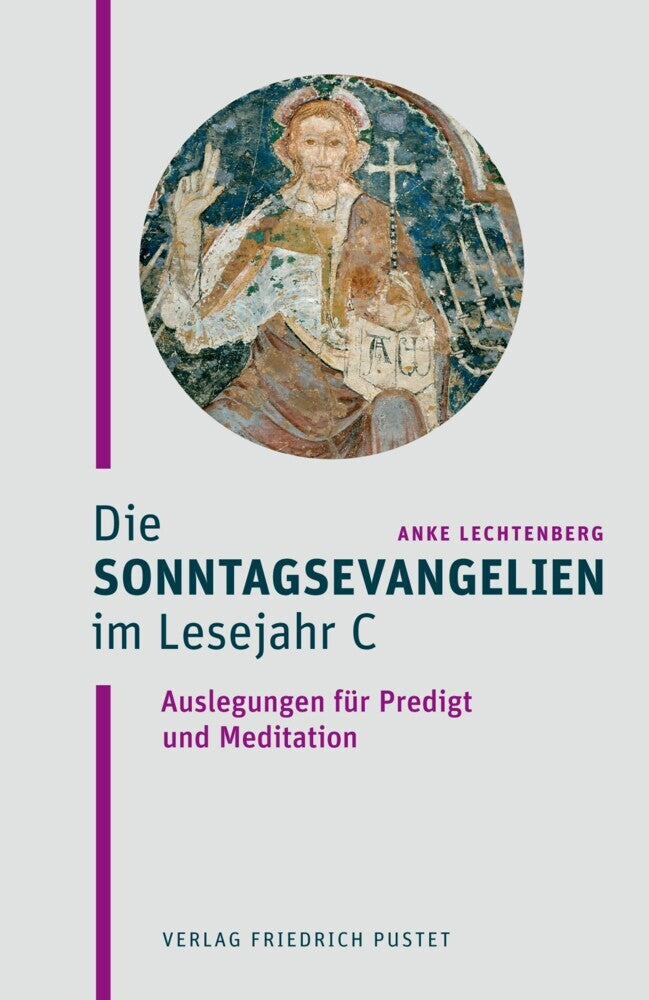 Die Sonntagsevangelien im Lesejahr C (Anke Lechtenberg)