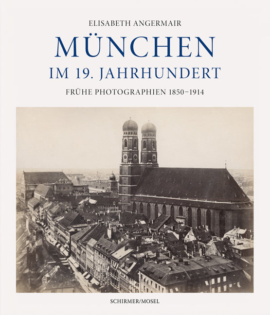 München im 19. Jahrhundert (Elisabeth Angermair)