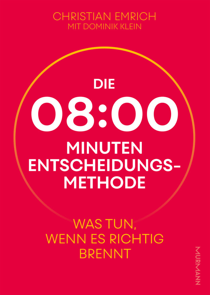 Die 8-Minuten-Entscheidungsmethode (Christian Emrich)