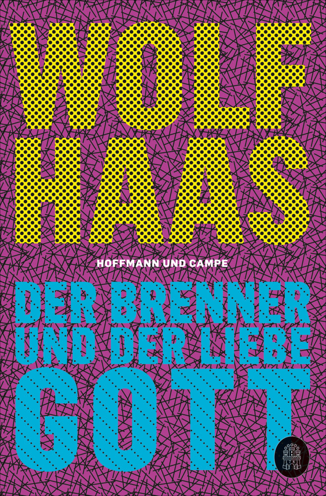 Der Brenner und der liebe Gott (Wolf Haas)