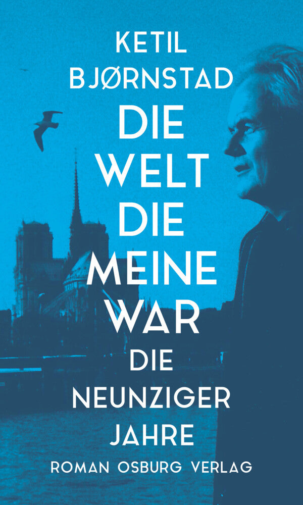 Die Welt die meine war (Ketil Bjørnstad)