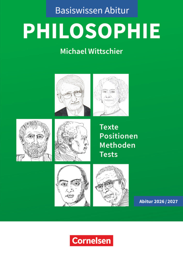 Basiswissen Abitur Philosophie - Abitur 2026/2027 (Michael Wittschier)
