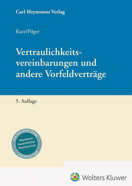 Vertraulichkeitsvereinbarungen und andere Vorfeldverträge (Peter Kurz)