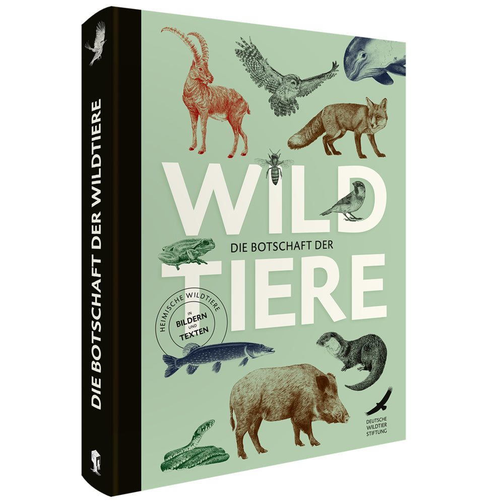 Die Botschaft der Wildtiere (Deutsche Wildtier Stiftung)