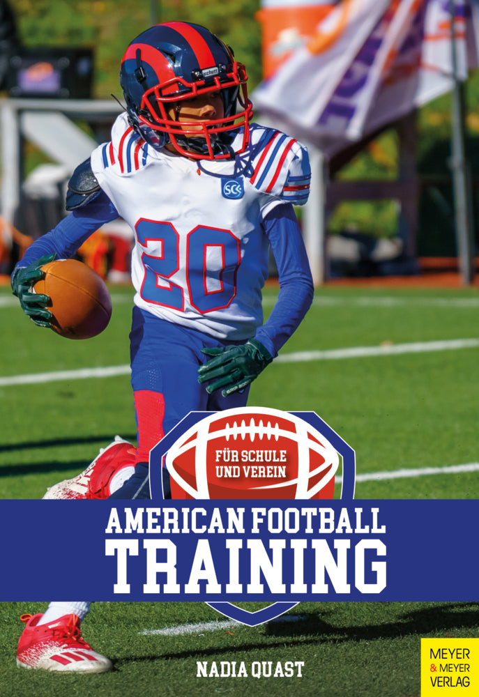 American Football - Training für Schule und Verein (Nadia Quast)
