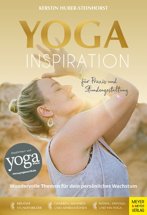 Yoga-Inspiration für Praxis und Stundengestaltung (Kerstin Huber-Steinhorst)