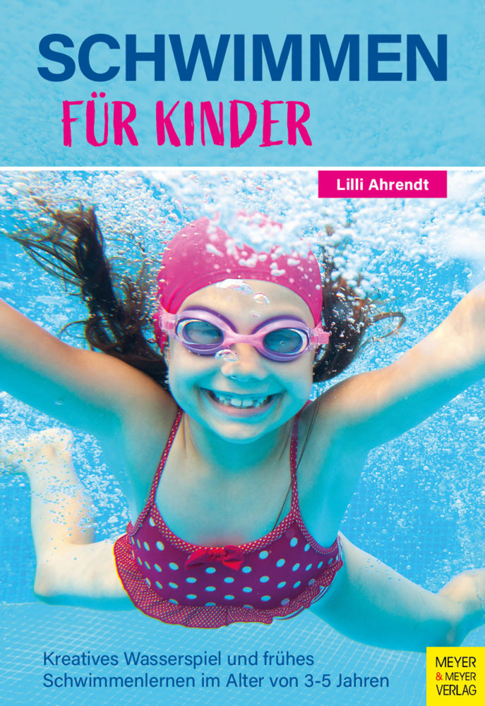 Schwimmen für Kinder (Lilli Ahrendt)