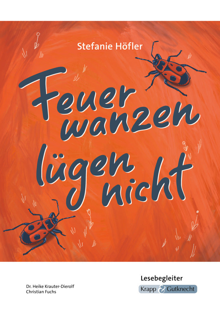 Feuerwanzen lügen nicht - Stefanie Höfler - Lesebegleiter (Heike Krauter-Dierolf)