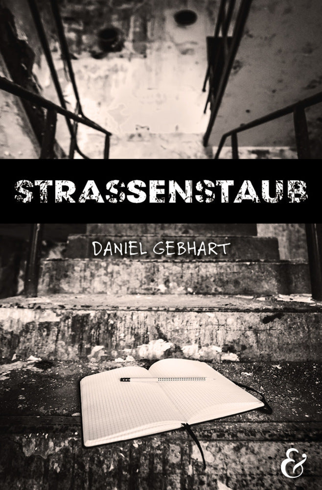 Strassenstaub: Biografie - Daniel Gebhart - Roman (Gebhart Daniel)