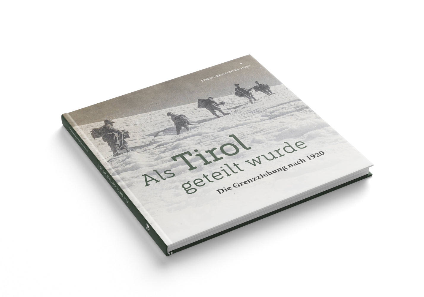 Als Tirol geteilt wurde (Oberlechner Efrem)