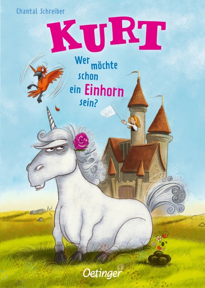 Kurt, Einhorn wider Willen 1. Wer möchte schon ein Einhorn sein? (Chantal Schreiber)