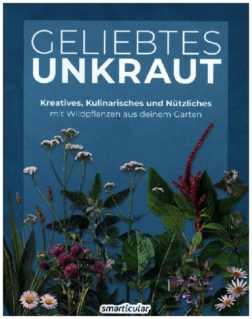 Geliebtes Unkraut (Smarticular Verlag)