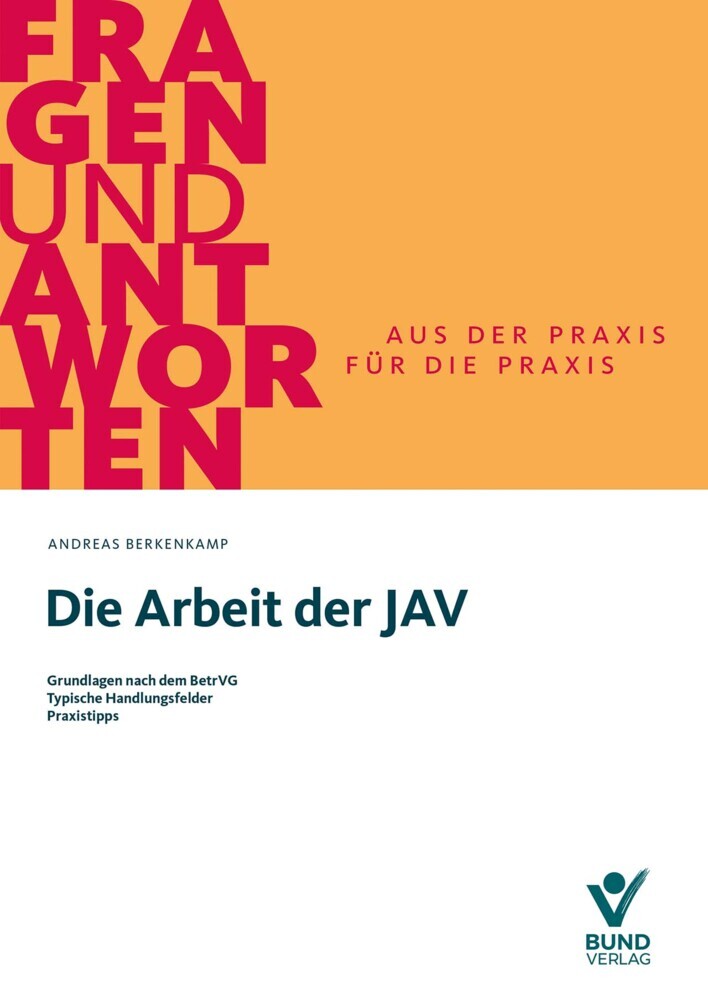 Die Arbeit der JAV (Andreas Berkenkamp)