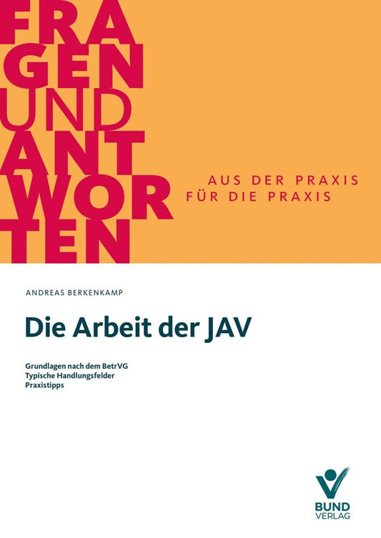 Die Arbeit der JAV (Andreas Berkenkamp)