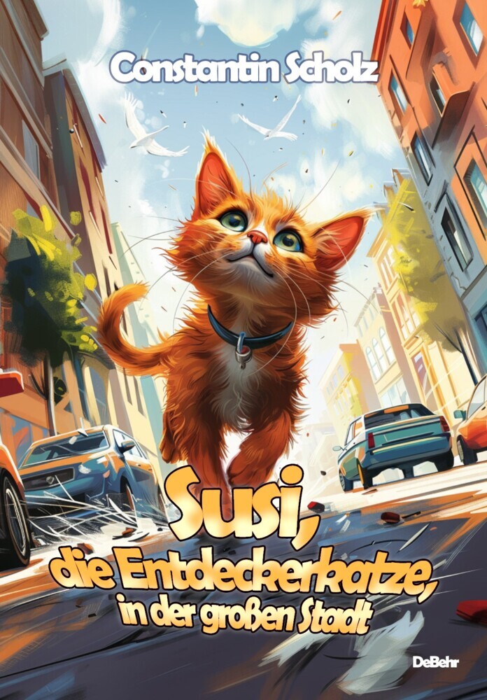 Susi, die Entdeckerkatze, in der großen Stadt (Constantin Scholz)