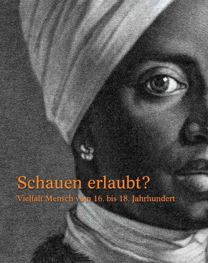 Schauen erlaubt. Vielfalt Mensch vom 16. bis 18. Jahrhundert (Thomas Kuster)