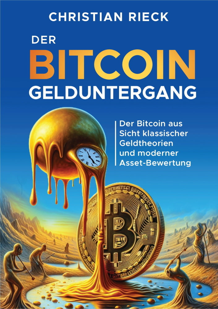 Der Bitcoin-Gelduntergang (Christian Rieck)