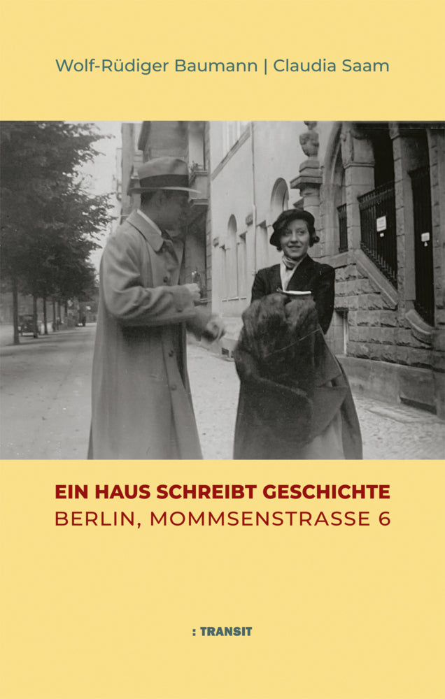 Ein Haus schreibt Geschichte (Wolf-Rüdiger Baumann)