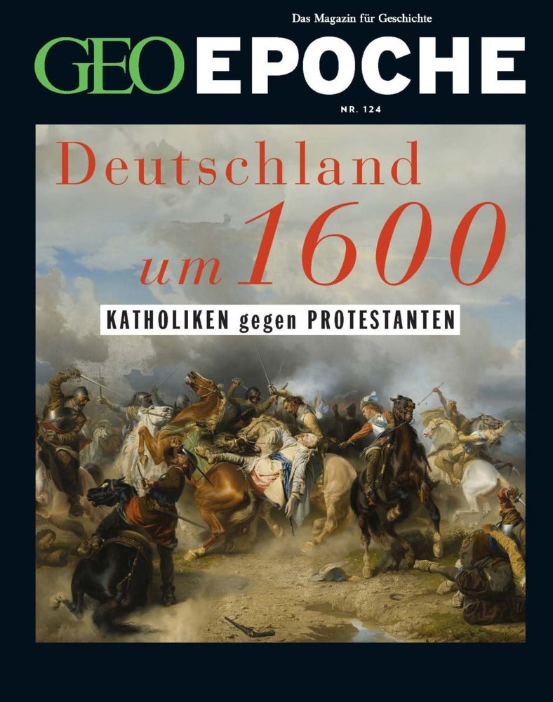 GEO Epoche / GEO Epoche 124/2023 - Deutschland um 16. Jahrhundert (Jürgen Schaefer)