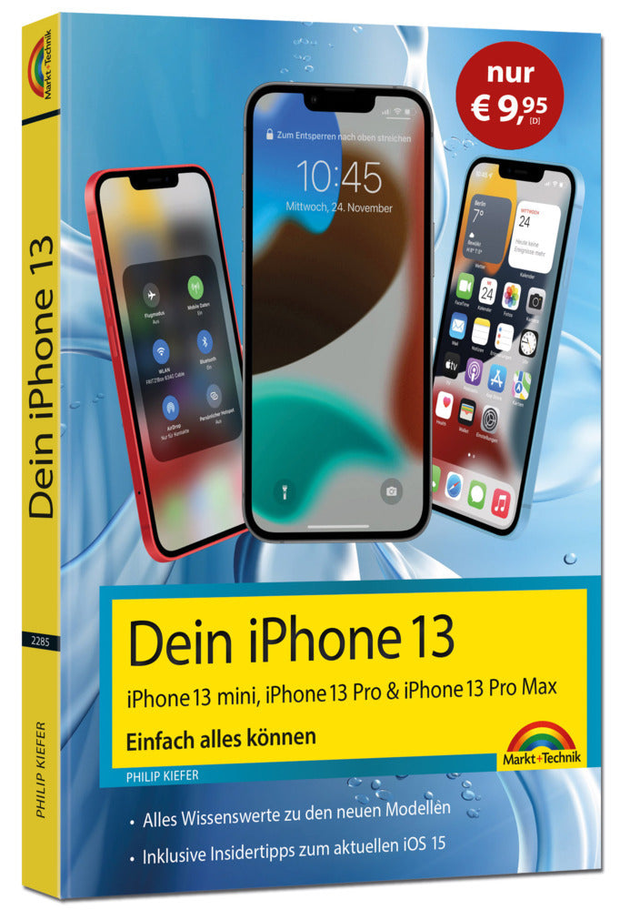 Dein iPhone 13, 13 Pro, 13 Pro Max, 13 mini - Einfach alles können (Philip Kiefer)