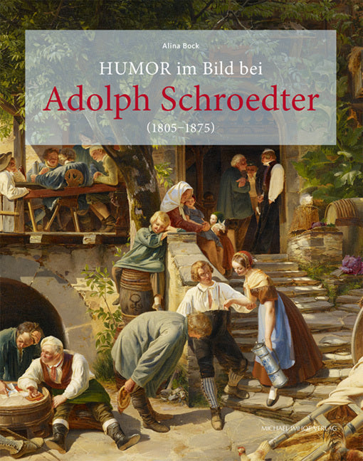 Humor im Bild bei Adolph Schroedter (Alina Bock)