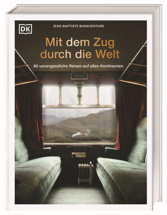 Mit dem Zug durch die Welt (Jean-Baptiste Bonaventure)