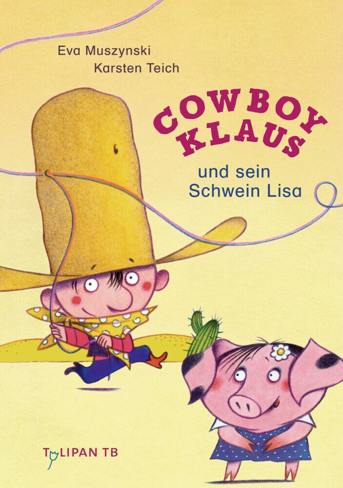 Cowboy Klaus und sein Schwein Lisa (Karsten Teich)
