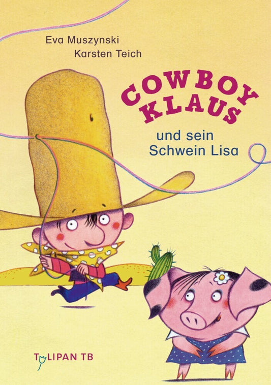 Cowboy Klaus und sein Schwein Lisa (Karsten Teich)