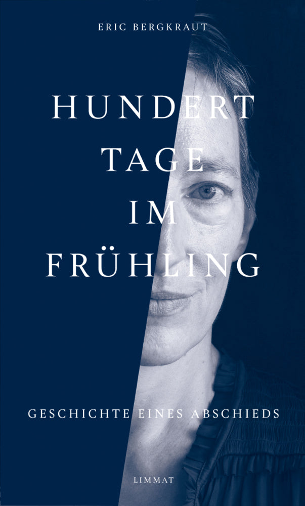 Hundert Tage im Frühling (Eric Bergkraut)
