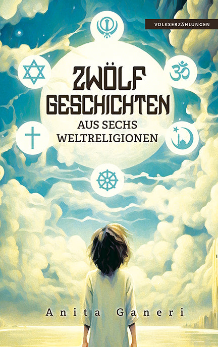 12 Geschichten aus sechs Weltreligionen (Anita Ganeri)