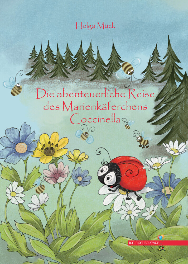 Die abenteuerliche Reise des Marienkäferchens Coccinella (Helga Mück)