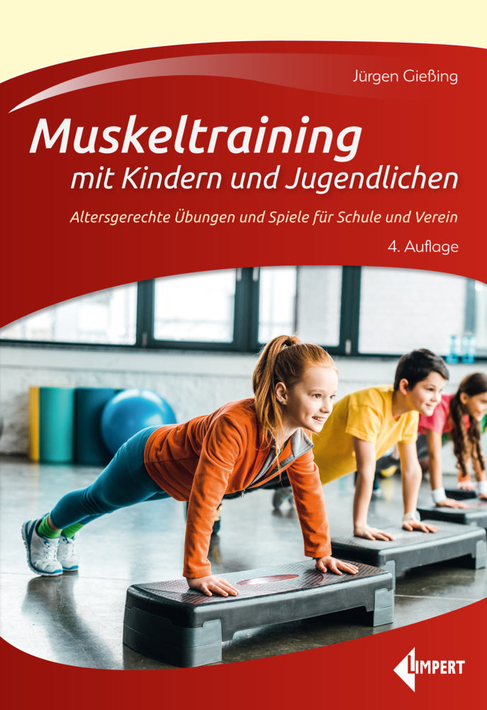 Muskeltraining mit Kindern und Jugendlichen (Jürgen Gießing)