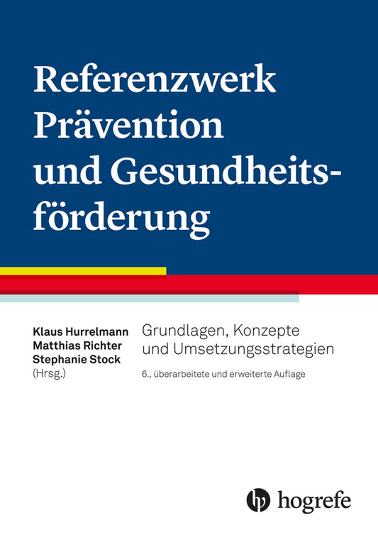 Referenzwerk Prävention und Gesundheitsförderung (Klaus Hurrelmann)