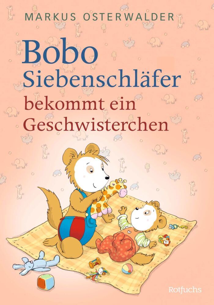 Bobo Siebenschläfer bekommt ein Geschwisterchen (Markus Osterwalder)