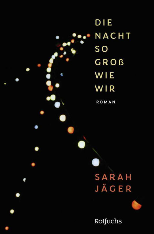 Die Nacht so groß wie wir (Sarah Jäger)