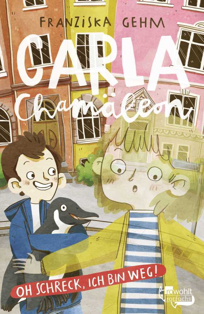 Carla Chamäleon: Oh Schreck, ich bin weg! (Franziska Gehm)