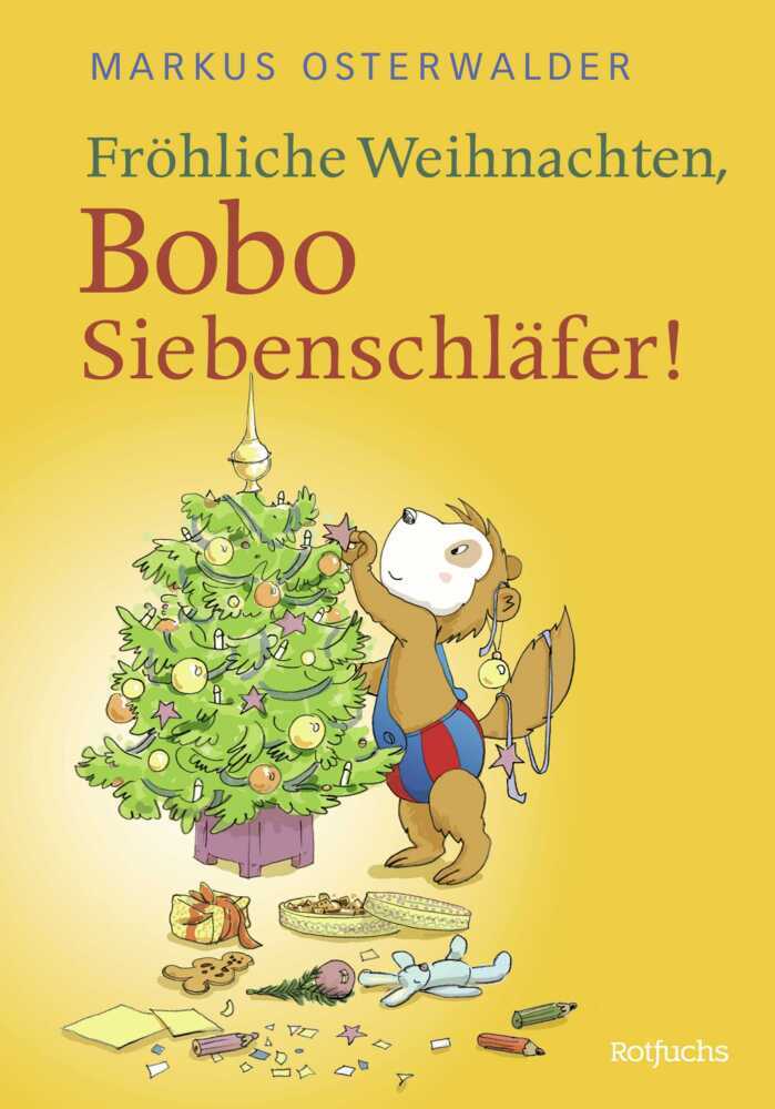 Fröhliche Weihnachten, Bobo Siebenschläfer! (Markus Osterwalder)