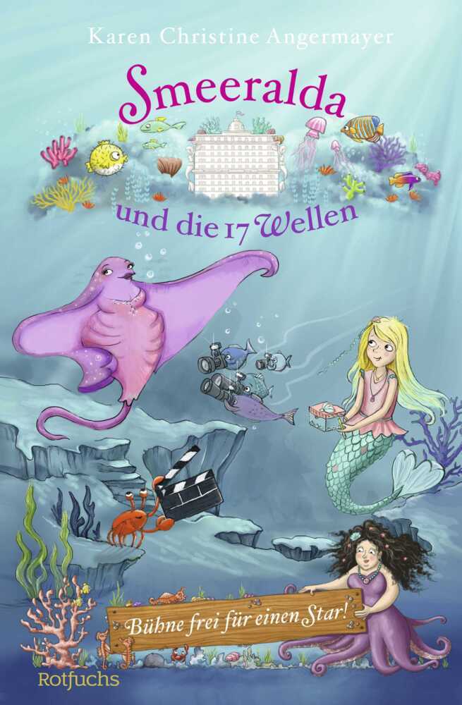 Smeeralda und die 17 Wellen: Bühne frei für einen Star! (Karen Christine Angermayer)