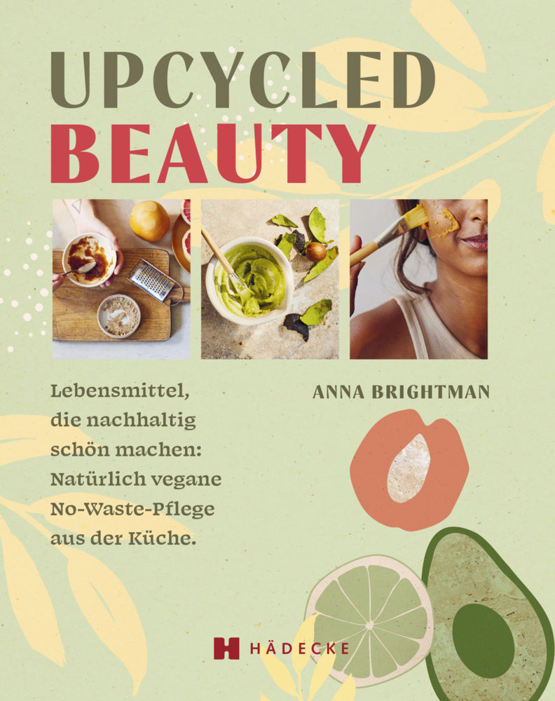 Upcycled Beauty (Anna Brightman)