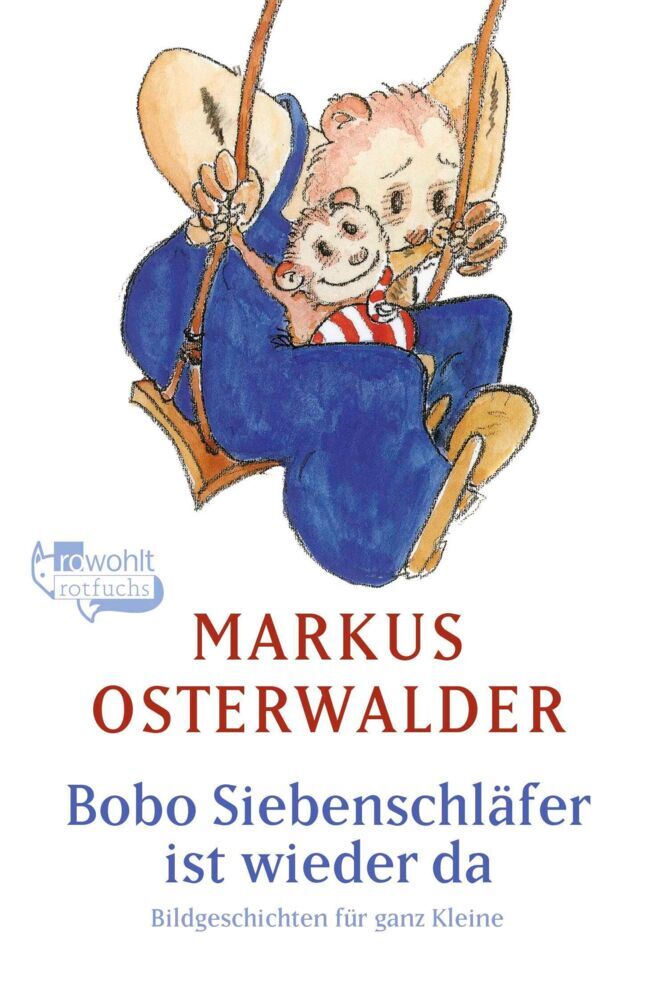 Bobo Siebenschläfer ist wieder da (Markus Osterwalder)
