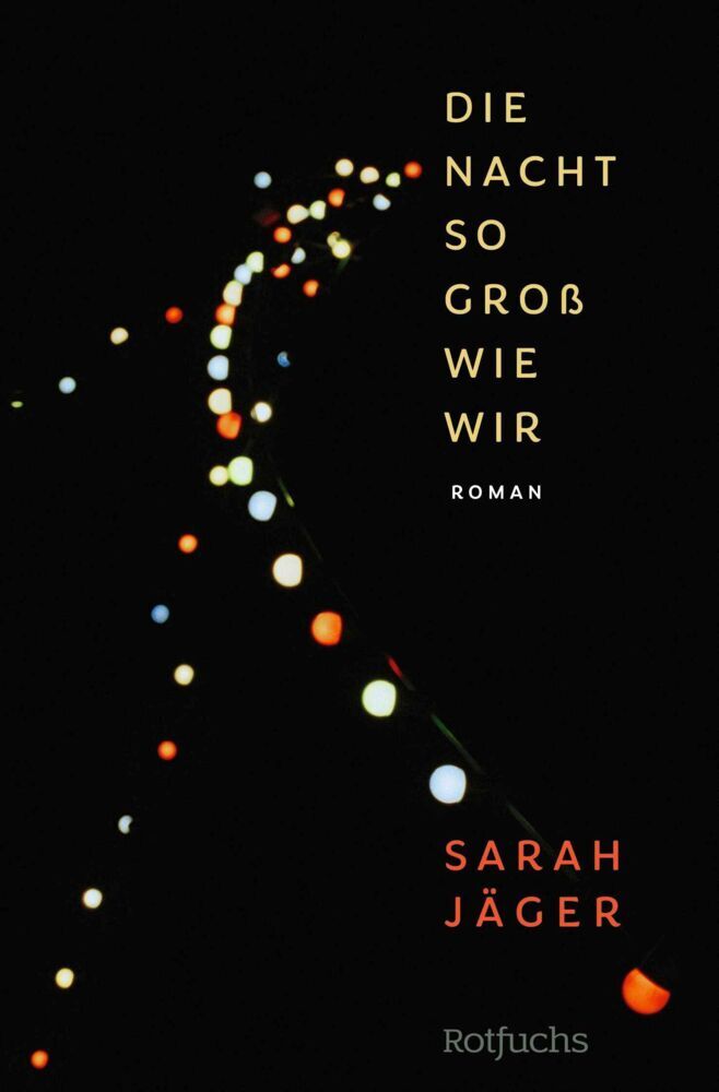 Die Nacht so groß wie wir (Sarah Jäger)
