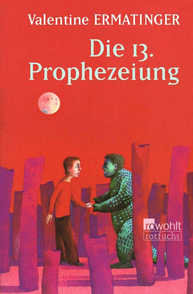 Die 13. Prophezeiung (Valentine Ermatinger)