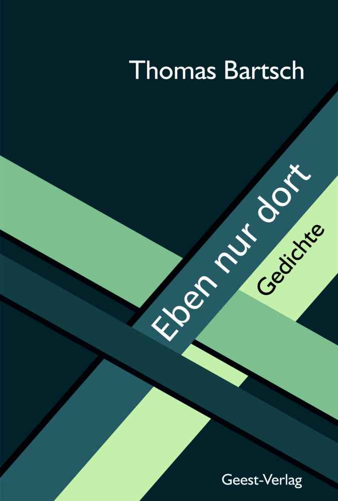 Eben nur dort (Thomas Bartsch)