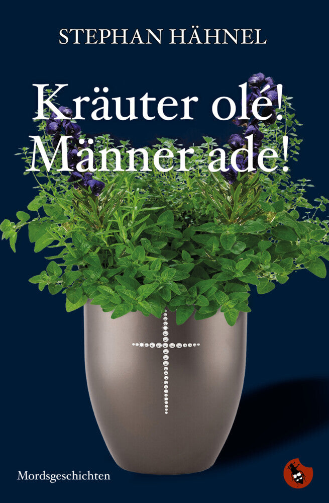 Kräuter olé! Männer ade! (Stephan Hähnel)