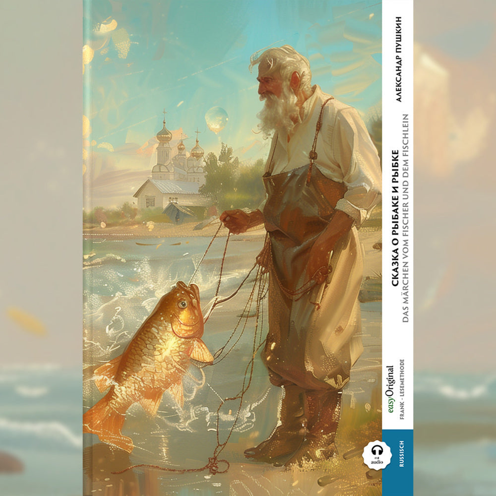 Skazka o rybake i rybke / Das Märchen vom Fischer und dem Fischlein (Buch + Audio-Online) - Frank-Lesemethode - Kommentierte zweisprachige Ausgabe Russisch-Deutsch, m. 1 Audio, m. 1 Audio (Alexander Puschkin)