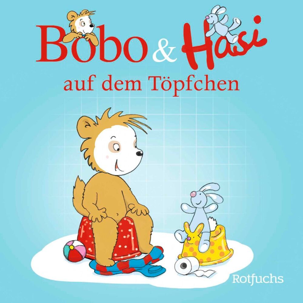 Bobo & Hasi auf dem Töpfchen (Dorothée Böhlke)