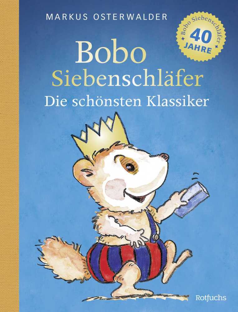 Bobo Siebenschläfer: Die schönsten Klassiker (Markus Osterwalder)