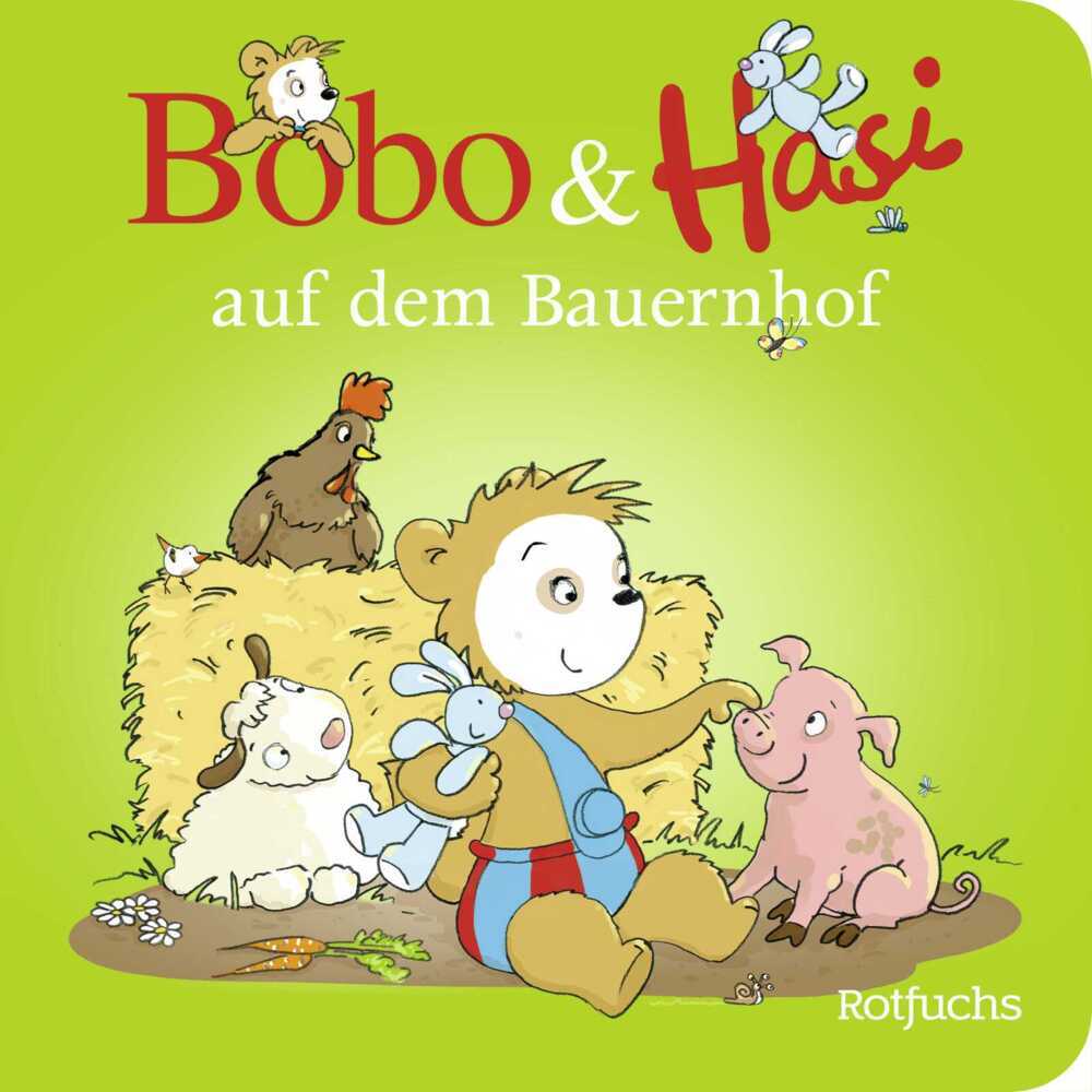 Bobo & Hasi auf dem Bauernhof (Dorothée Böhlke)