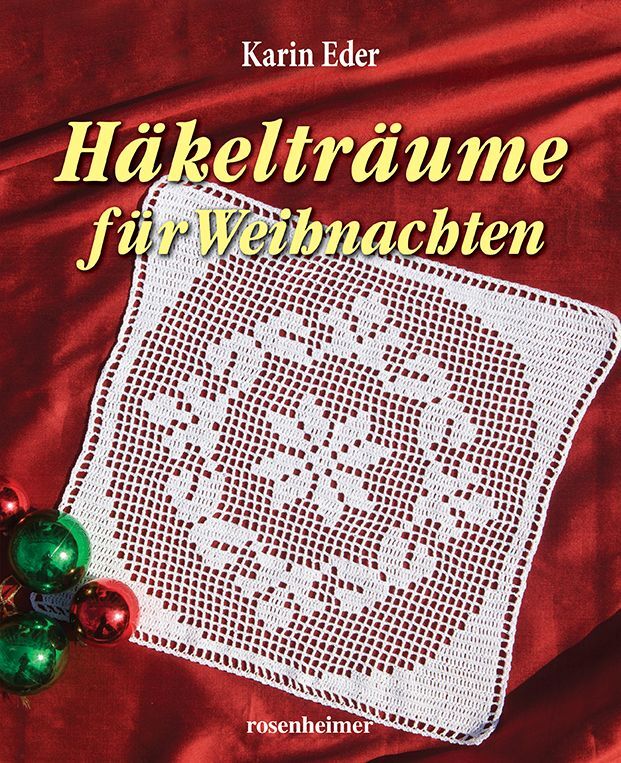 Häkelträume für Weihnachten (Karin Eder)