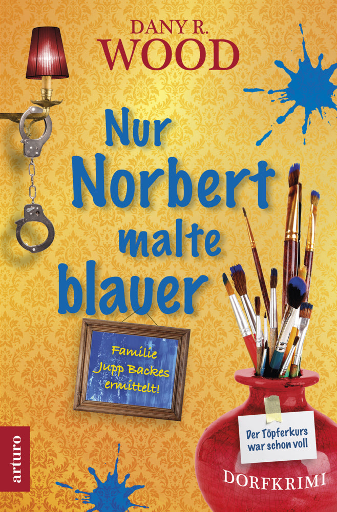 Nur Norbert malte blauer (Dany R. Wood)